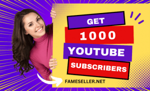 Get 1000 YouTube Subscribers