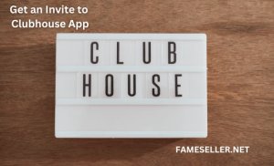 Get an Invite to Clubhouse App Now