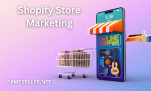 Shopify Store Marketing