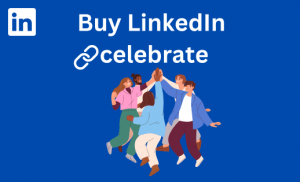 Buy LinkedIn celebrate Now