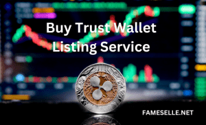 Buy Trust Wallet Listing Service Now