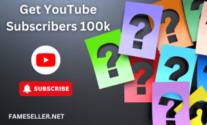 Get YouTube Subscribers 100k FAQ