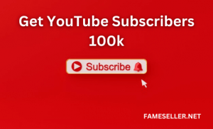 Get YouTube Subscribers 100k Service