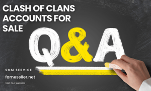 Clash of Clans Accounts for Sale FAQ