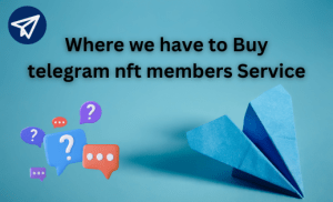 Buy telegram nft members FAQ