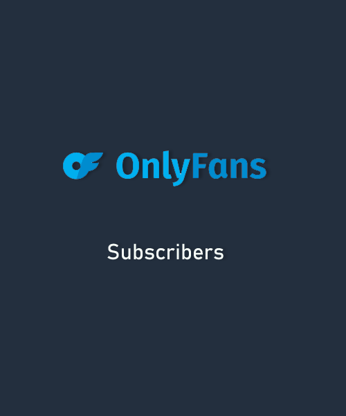 Buy OnlyFans Subscribers From $5