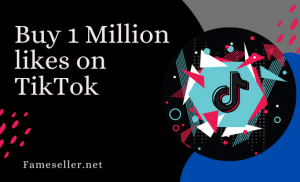 Buy 1 Million likes on TikTok Service