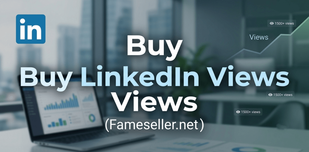 Buy LinkedIn Views