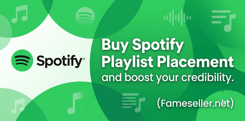 Buy Spotify Playlist Placement service to boost your album